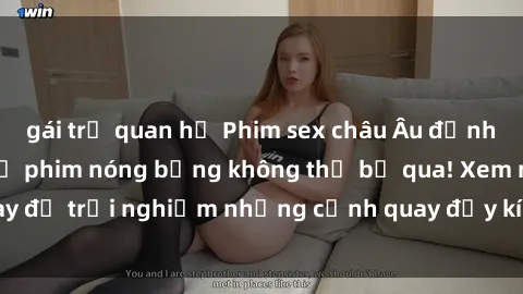 gái trẻ quan hệ Phim sex châu Âu đỉnh cao: Top những bộ phim nóng bỏng không thể bỏ qua! Xem ngay để trải nghiệm những cảnh quay đầy kích thích và cuồng nhiệt.