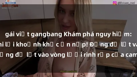 gái việt gangbang Khám phá nguy hiểm: sex camera ẩn ghi lại khoảnh khắc ẩn nấp! Đừng để lọt vào vòng lưới rình rập của camera ẩn!